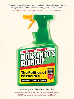 cover image of The Fight Against Monsanto's Roundup: the Politics of Pesticides